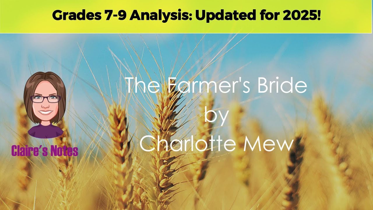 The Farmer’s Bride by Charlotte Mew – Grade 9 Analysis on Isolation and Power