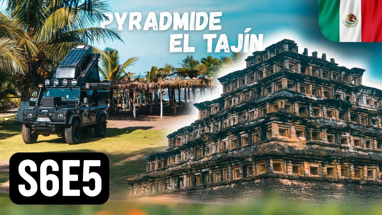 Expedition zur Pyramide El Tajín (UNESCO-Weltkulturerbe in Mexiko) • S6E5