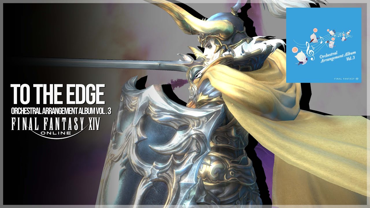 To The Edge (Warrior of Light) - FFXIV Orchestral Arrangement Album Vol. 3 (Fan-made Music Video)