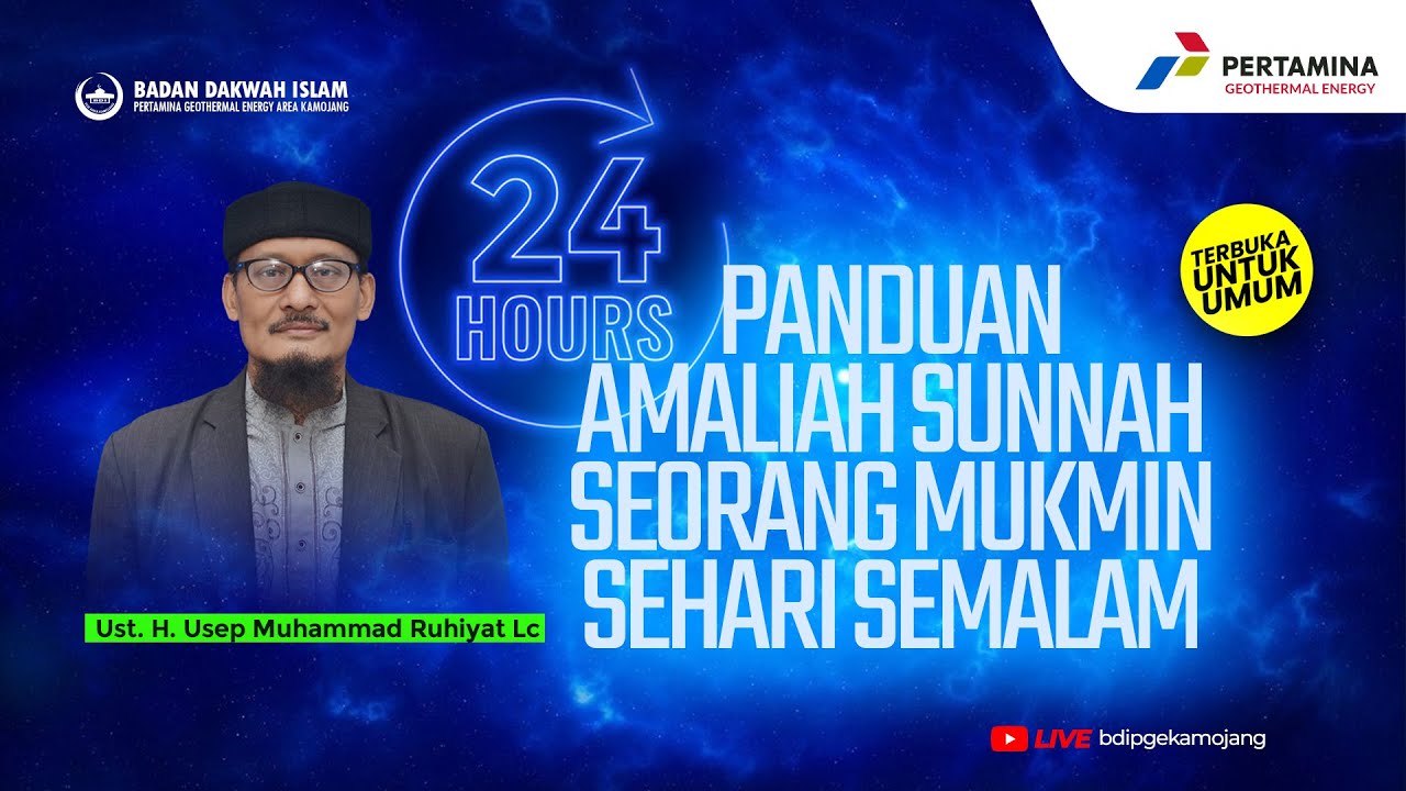 PANDUAN AMALIAH SUNNAH SEORANG MUKMIN&nbsp;DALAM&nbsp;24&nbsp;JAM  - Ust. Usep Ruhiyat