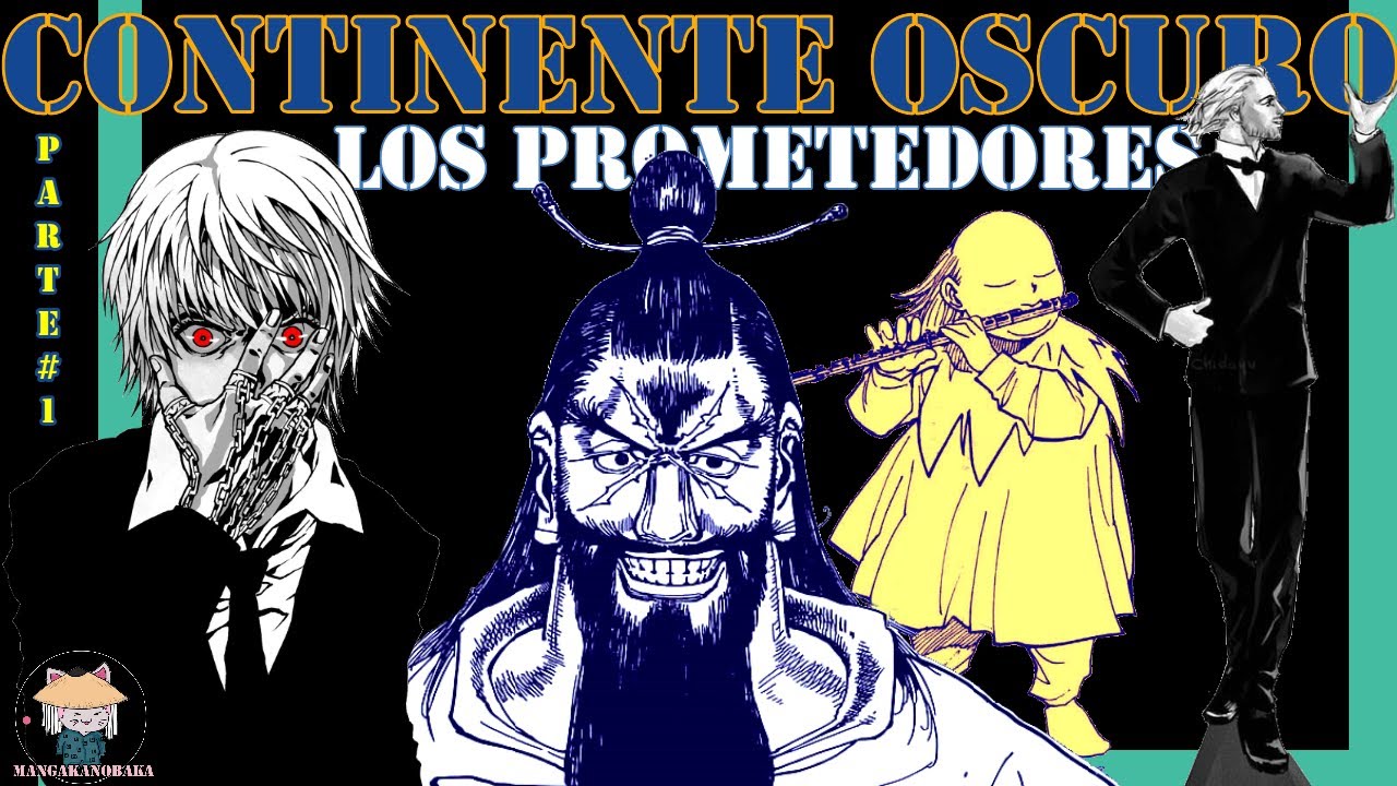 ☔️Los PROMETEDORES | Rumbo al CONTINENTE OSCURO🌑| Kurapika/Beyond/Melody/Tserriednich | HxH |PARTE 1