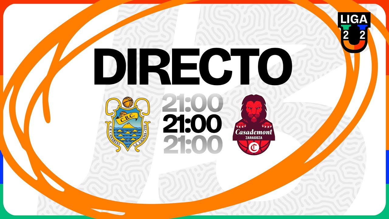 Liga U, en directo I Fund. CB Canarias - Casademont Zgz, jornada 3 I MARCA