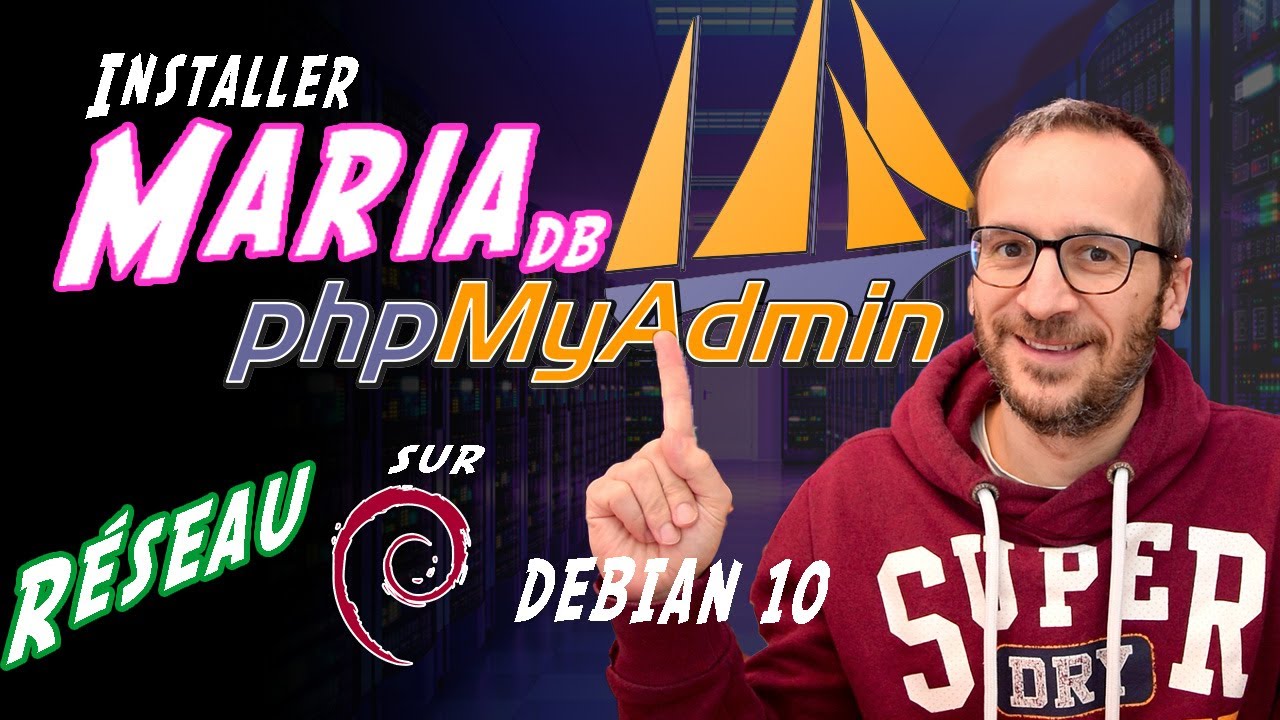 [12] Installation Mariadb php 7.3  pour phpmyadmin sur Debian 10