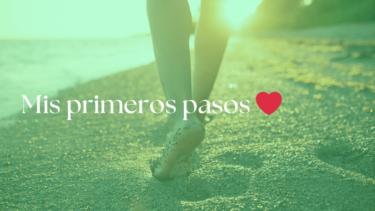 Mis primeros pasos ❤️