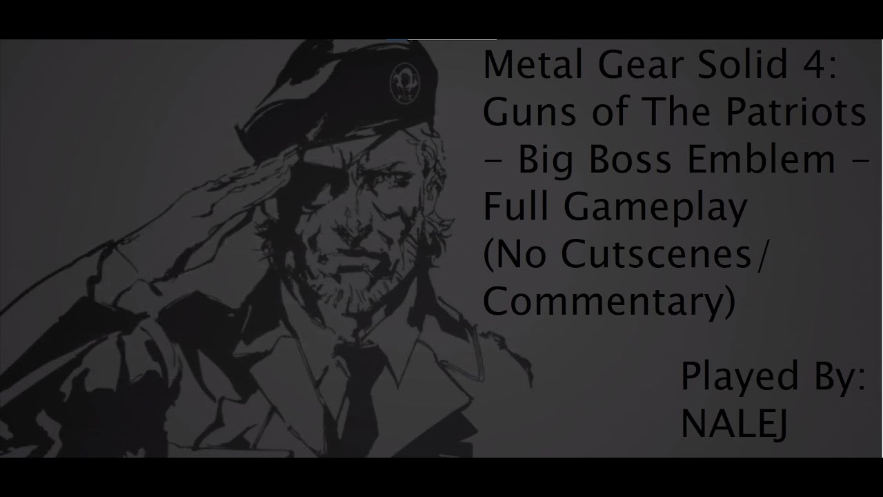 Metal Gear Solid 4: Guns of The Patriots - Big Boss Emblem - Full Gameplay (No Cutscenes/Commentary)
