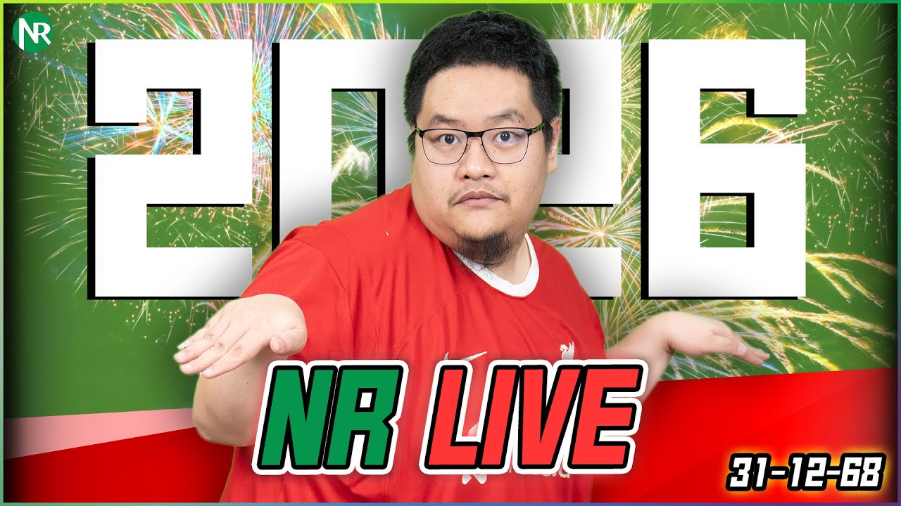 NR Live : คุยเรื่องบอลกับนิค วันสิ้นปี [ปืนฟอร์มโหด / อโมริมดื้อ! / เชลซีไม่ชอบทุ่มไกล / นิวชนะ]