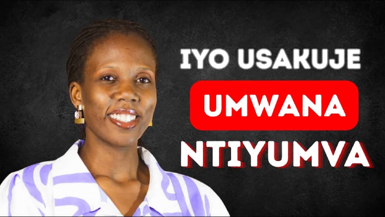 Menya kurera umwana udasakuje kandi akumvire/ Parenting without yellin