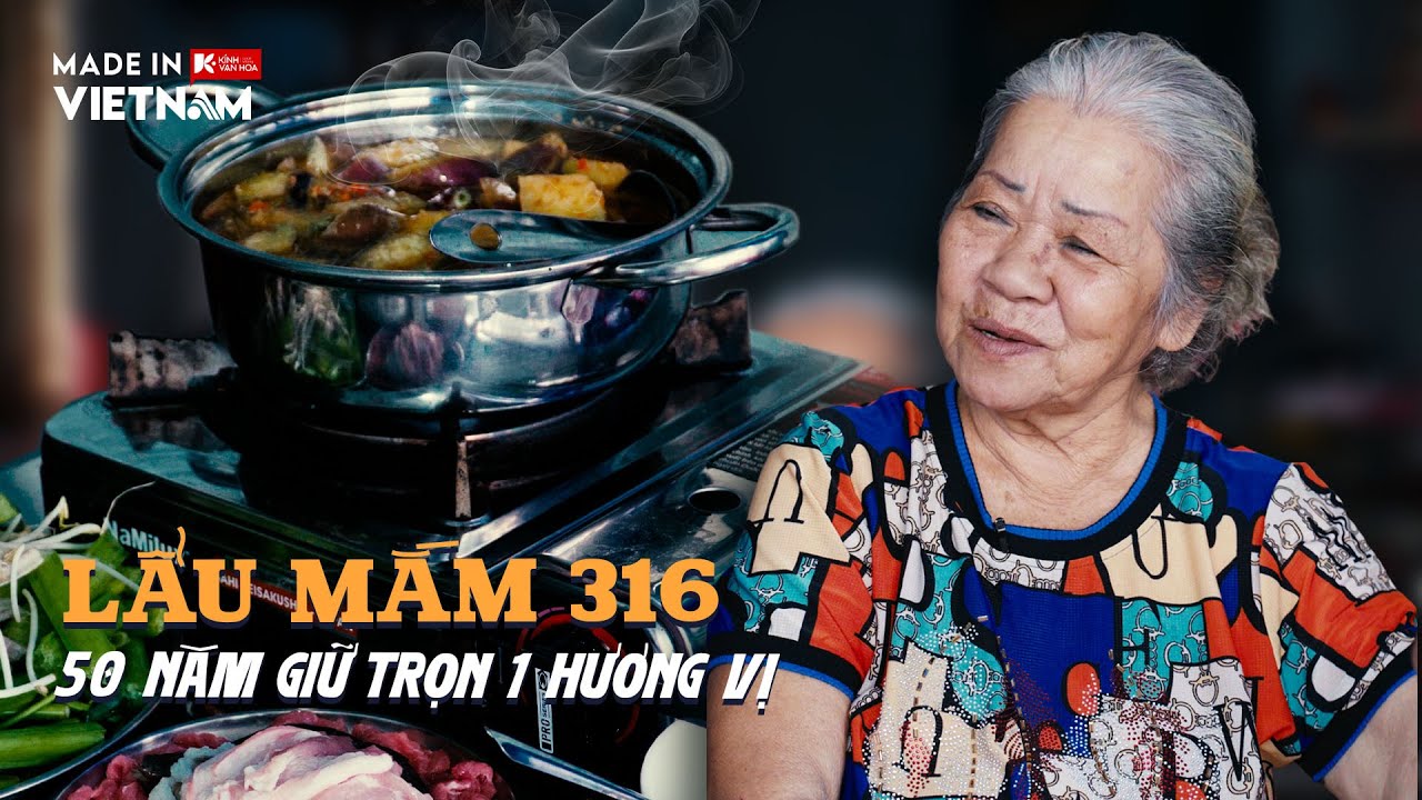Lẩu mắm 316 - "Viên ngọc ẩn" 50 năm tuổi giữ trọn hương vị xưa giữa lòng Sài Gòn