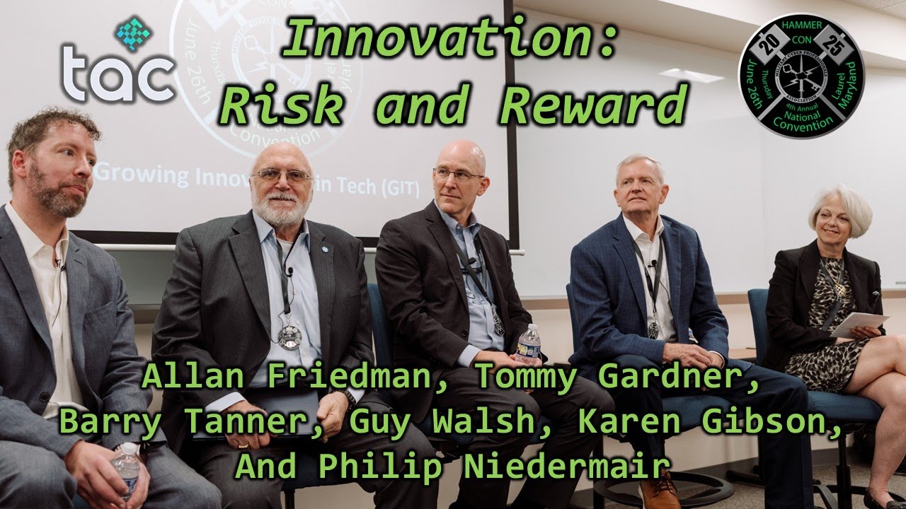 HammerCon 2025: Innovation - Risk and Reward (TAC Advisory Board Panel)