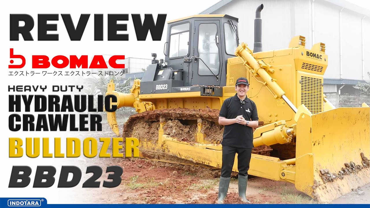 REVIEW LENGKAP BOMAC HEAVY DUTY HYDRAULIC CRAWLER BULLDOZER BBD23