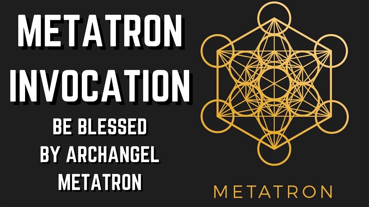 METATRON INVOCATION - RECIEVE THE BLESSINGS OF ARCHANGEL METATRON