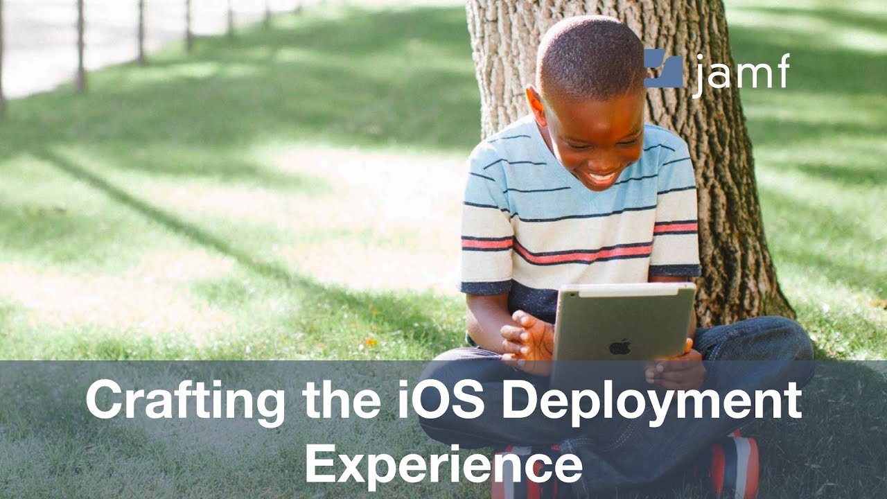 Crafting the iOS Deployment Experience