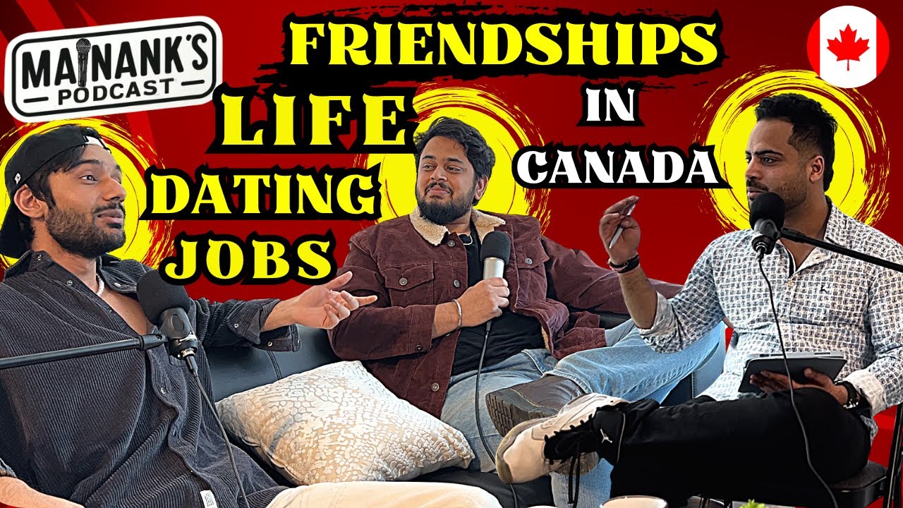 A MUST WATCH PODCAST IF YOU ARE COMING TO CANADA | HINDI PODCAST | MAINANK'S PODCAST - 01