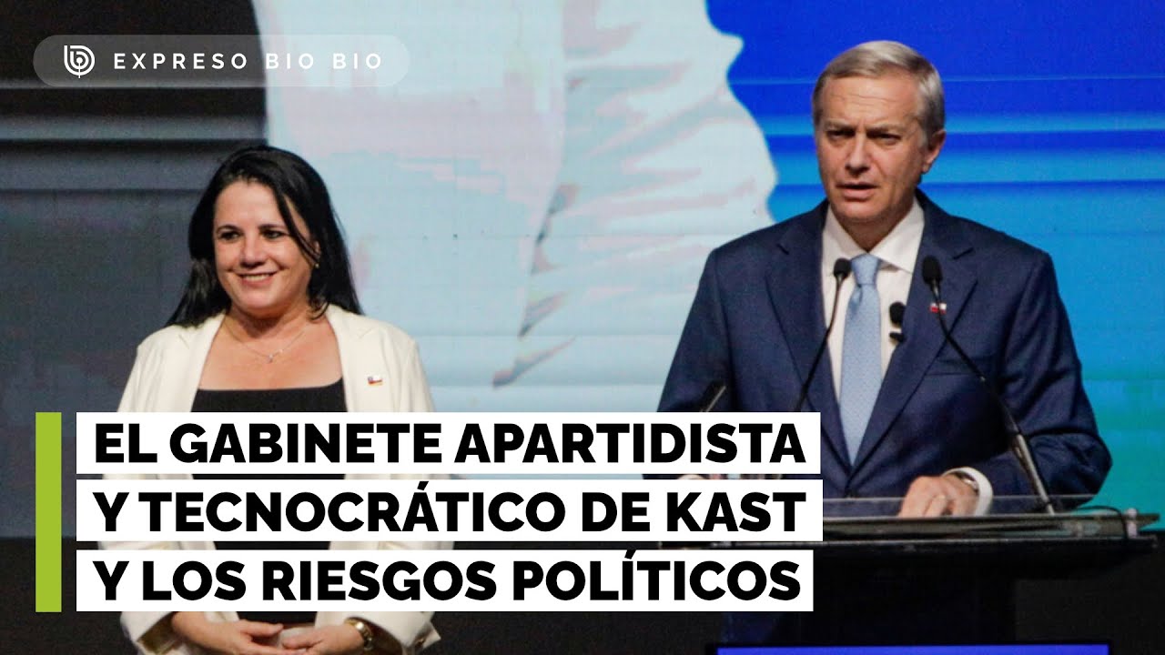 El gabinete apartidista y tecnocrático de Kast y las dificultades políticas que se le asoman