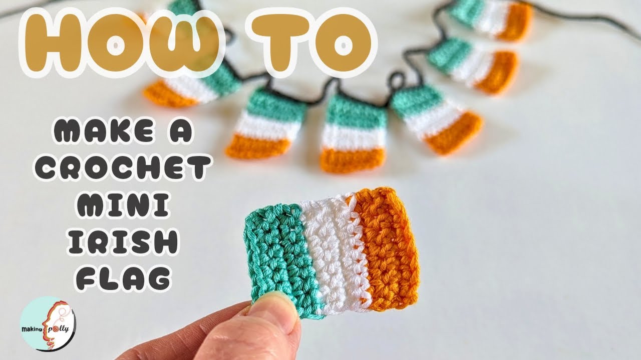 New Crochet Tutorial: How to make a mini Irish flag | Simple & Quick | perfect for St. Patricks Day