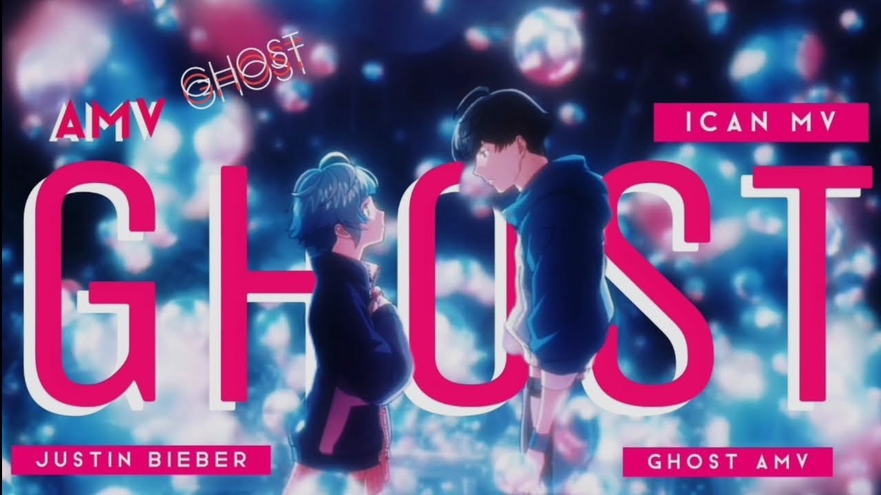 Ghost [AMV] - ANIME MV