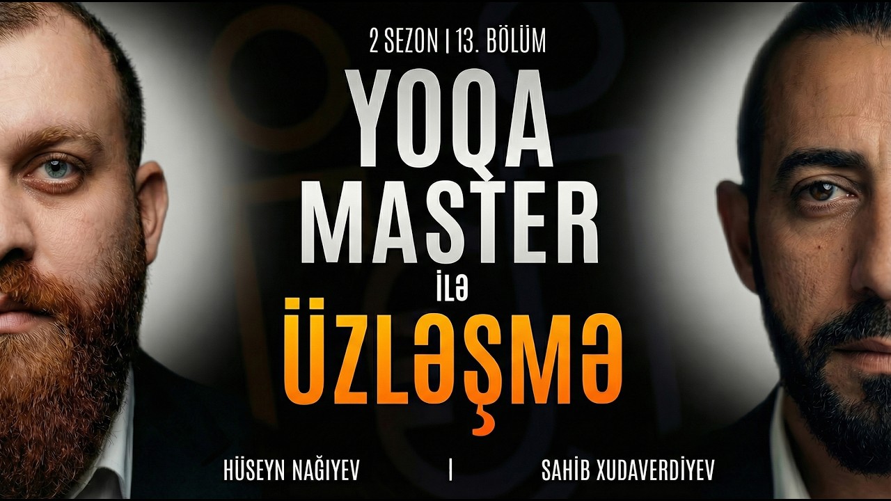 Yoqa yoxsa cadu, əməl? | Yoqa və namaz | Yoqa travmaları sağaldır? | Üzləşmə: Yoqa Master S2/E13