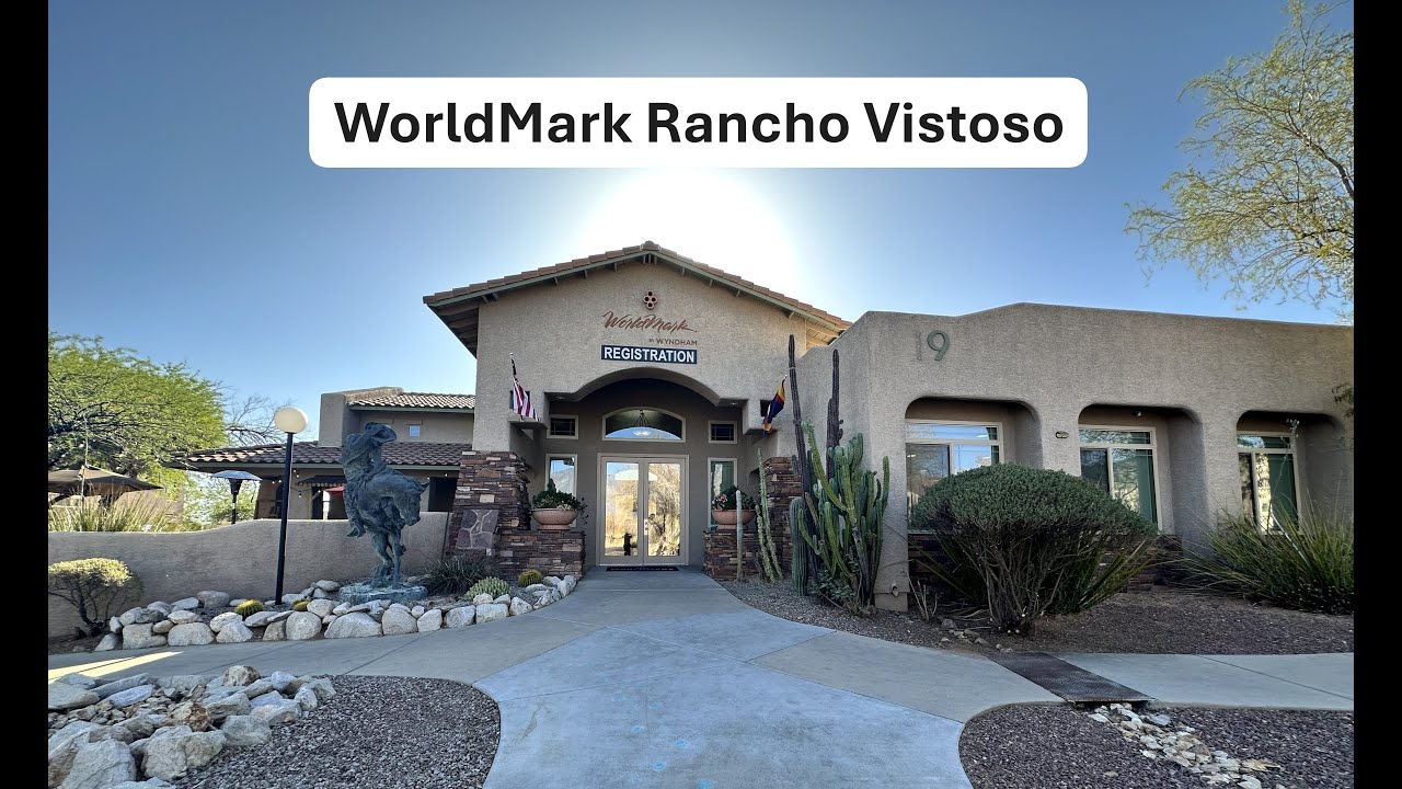 WorldMark Rancho Vistoso Review May 2025