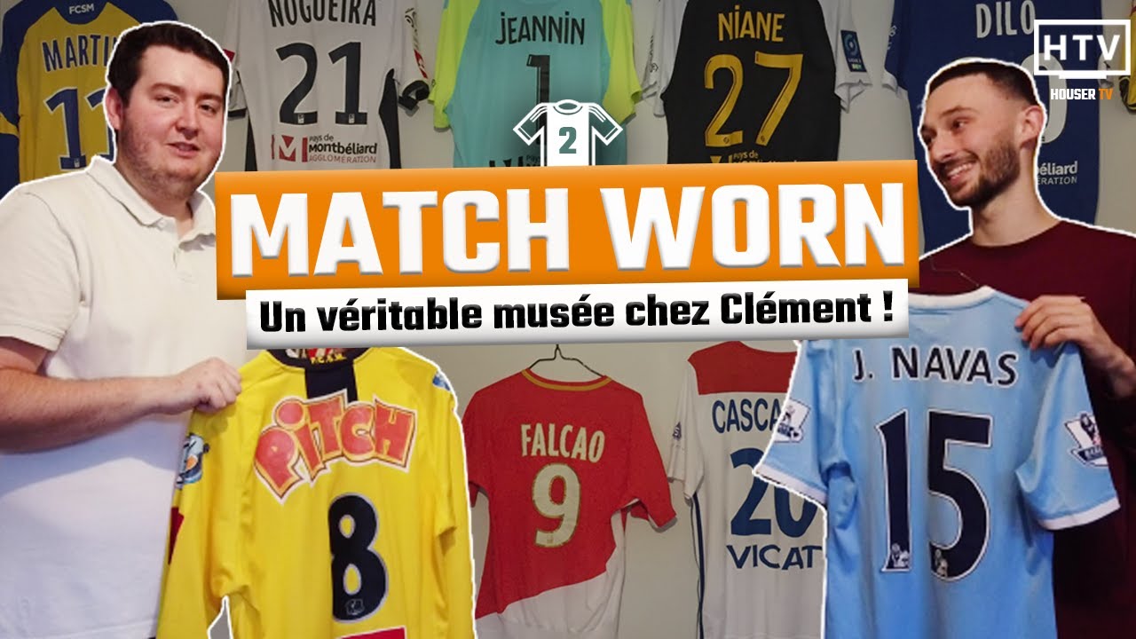 L' INCROYABLE collection de MAILLOTS PORTÉS  de Clément ! - MATCHWORN #2 (Sochaux en Ligue 1 ! )