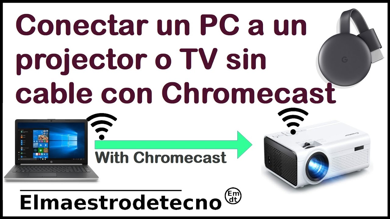 C&oacute;mo conectar un proyector o TV con Chromecast sin cables