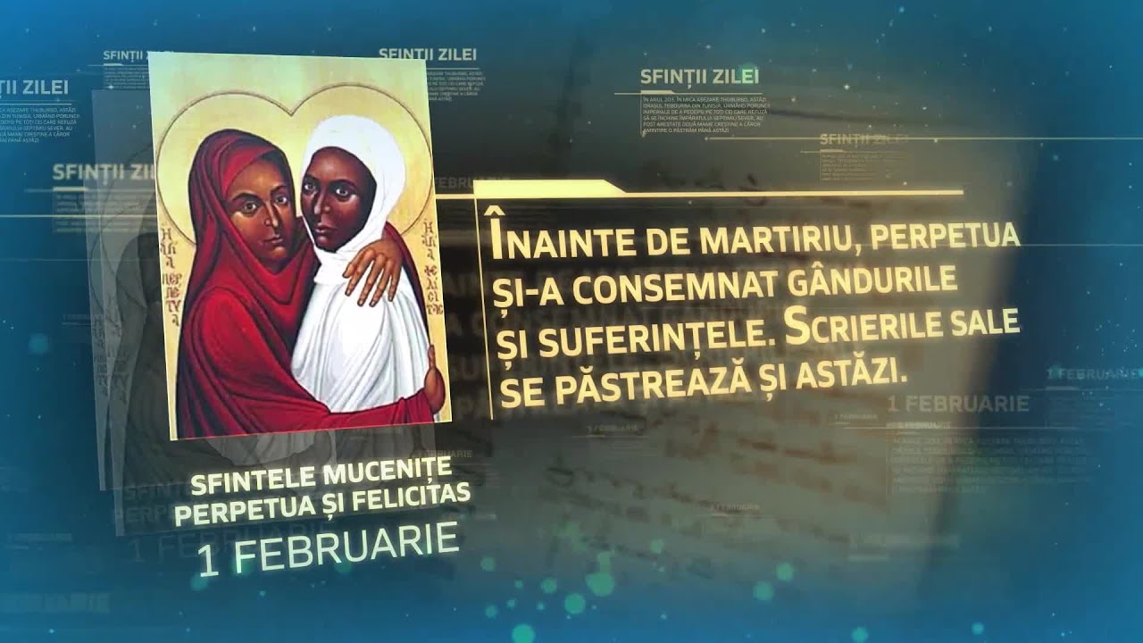 Sfintele Mucenițe Perpetua și Felicitas &ndash; 1 februarie #Sinaxar