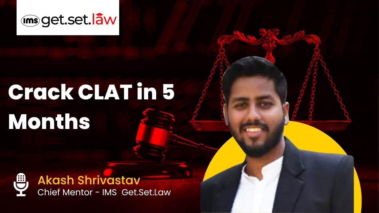 How to Crack CLAT  in 5 Months I IMS Get.Set.Law