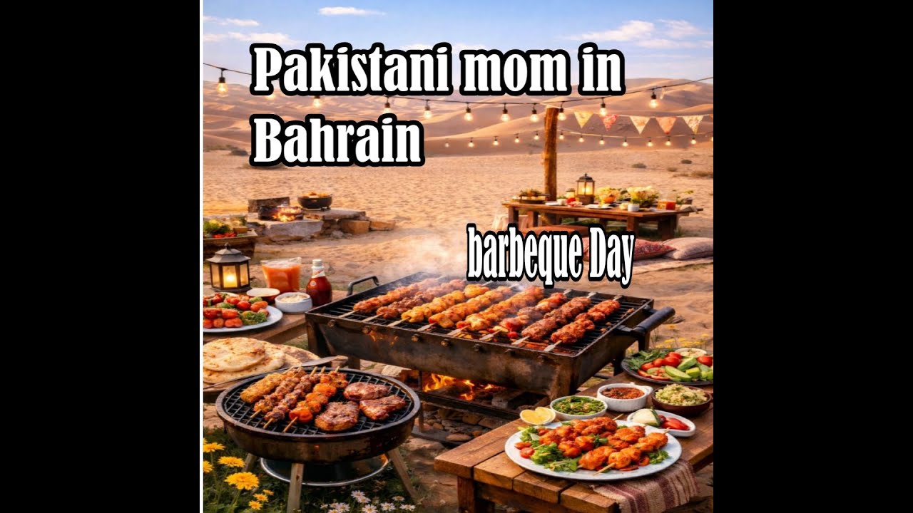 pakitani mom in bahrain barbeque day in outside