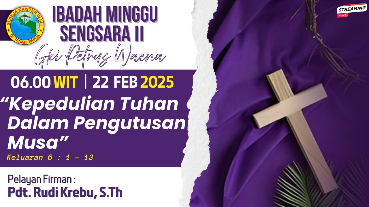 IBADAH MINGGU SENGSARA II | JEMAAT GKI PETRUS WAENA | MINGGU, 22 FEBRUARI 2026 | 06.00 WIT