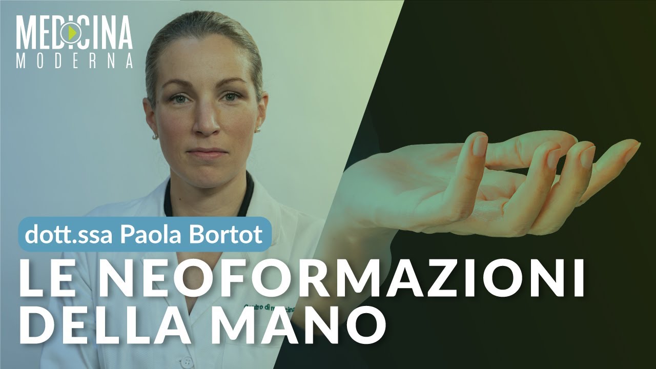 Le neoformazioni della mano - Dott.ssa Paola Bortot