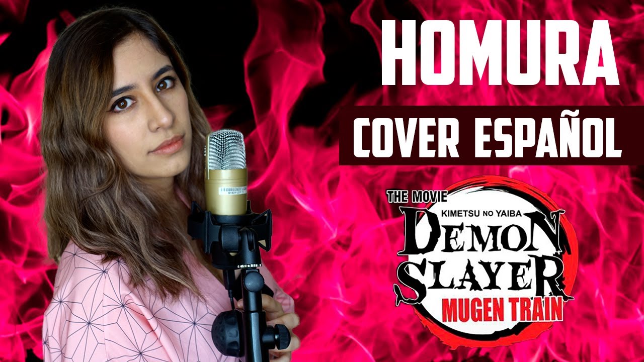 Kimetsu no Yaiba: The Movie Infinity Train ED『 HOMURA 炎 』| LiSA | FULL COVER ESPAÑOL | Dianilis