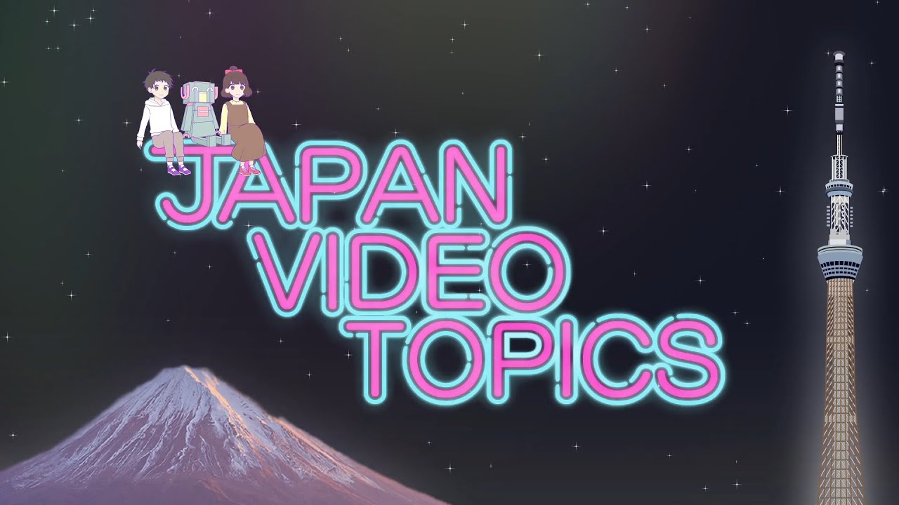 Japan Video Topics  2021/2022  opening movie