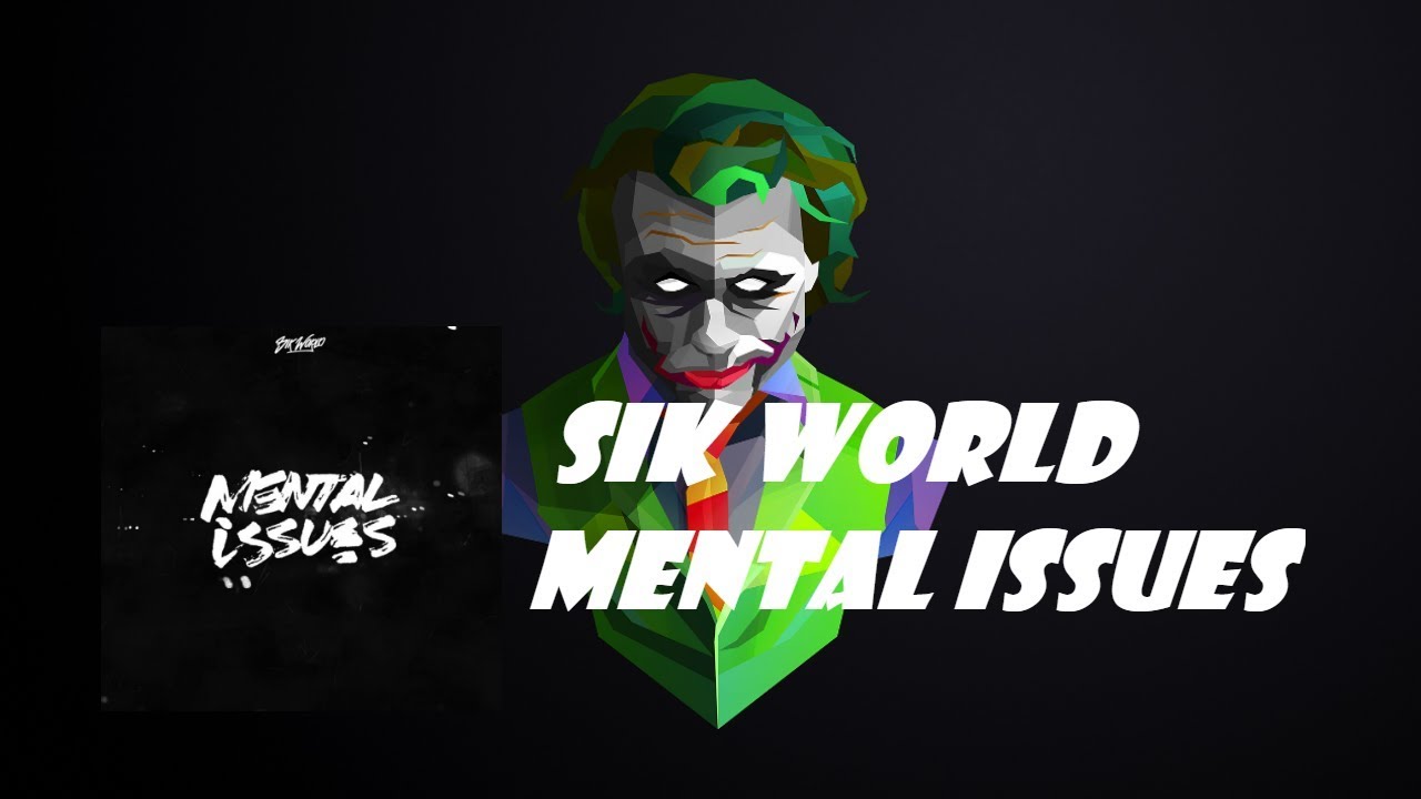 Sik World - Mental Issues (Prod. Homage)