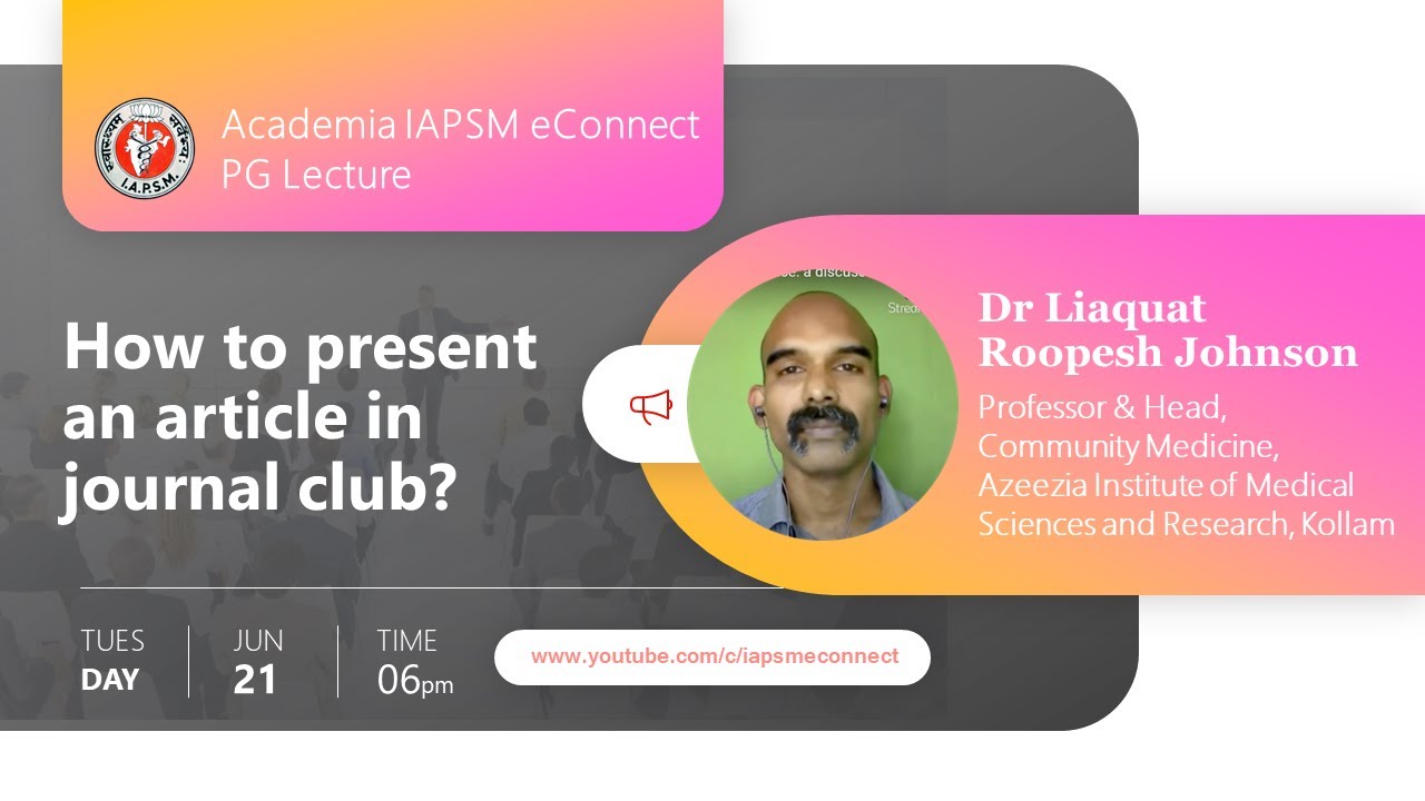 Lect #002: How to present an article in journal club?