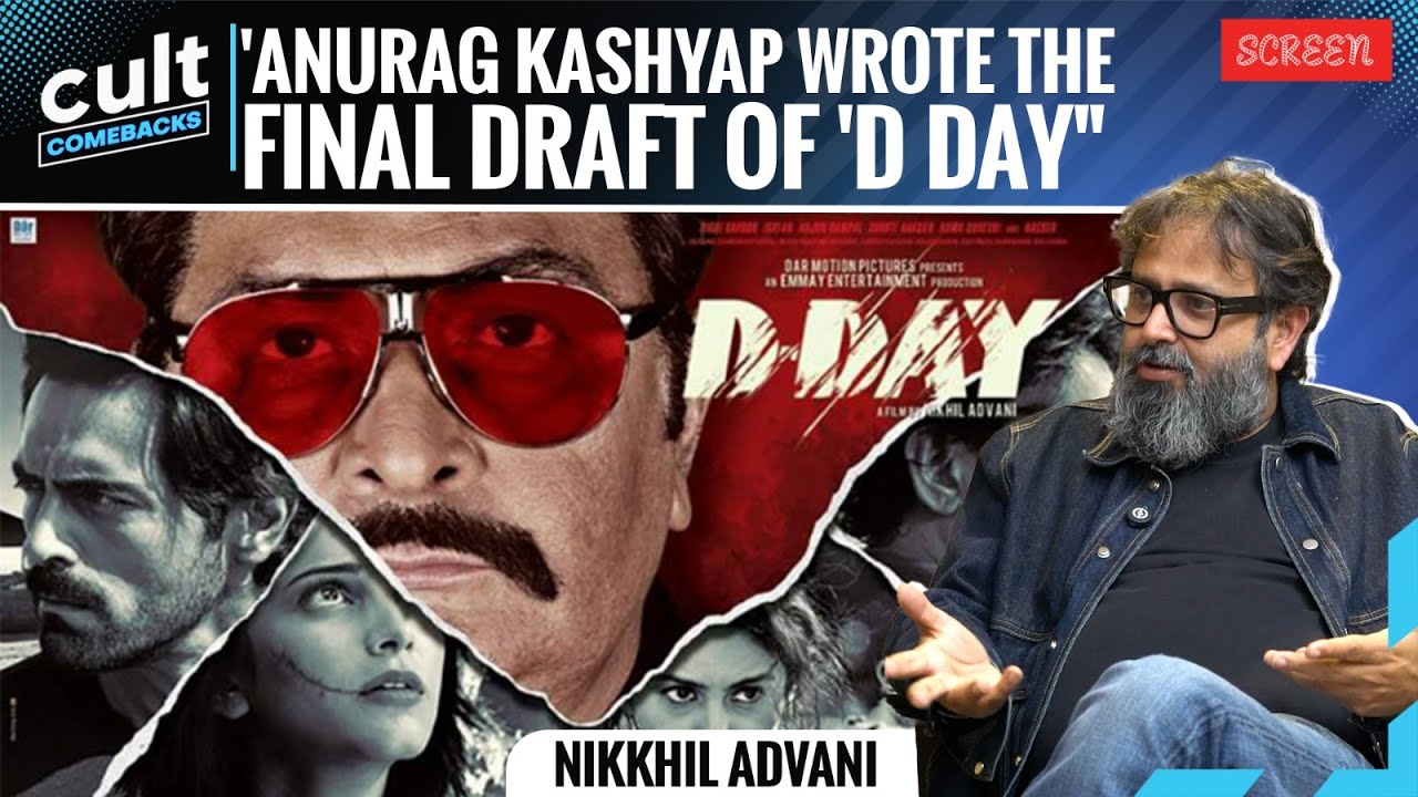 Nikkhil Advani Reveals How Anurag Kashyap Came On Board To Write The Final Draft Of 'D-Day' | Screen