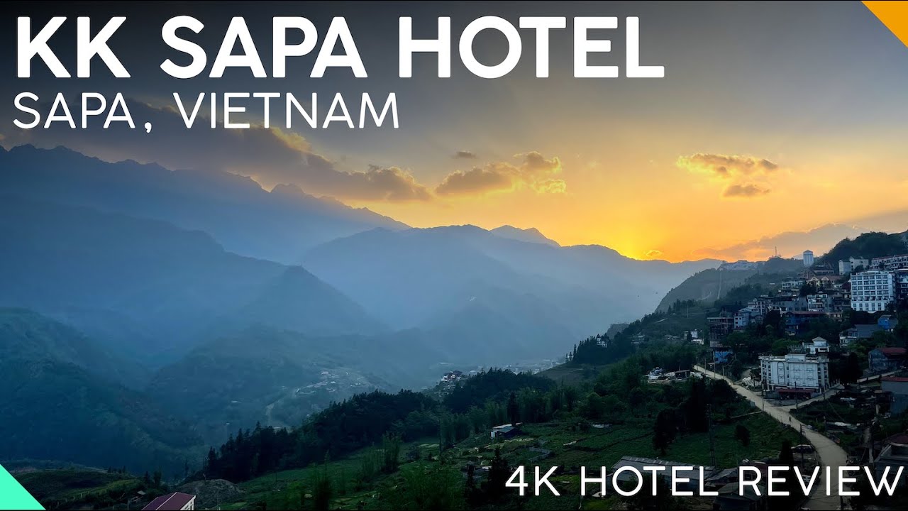 KK Sapa Hotel【4K】5-Star Hotel Review