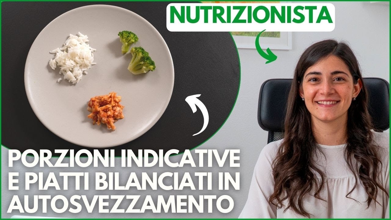 QUANTO deve MANGIARE un NEONATO in SVEZZAMENTO? GRAMMATURE e PORZIONI per PIATTI BILANCIATI
