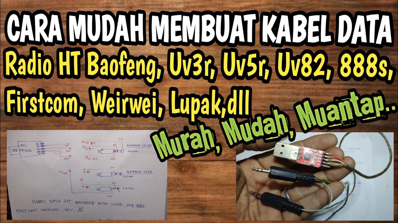 Cara Membuat Kabel Data Ht Baofeng