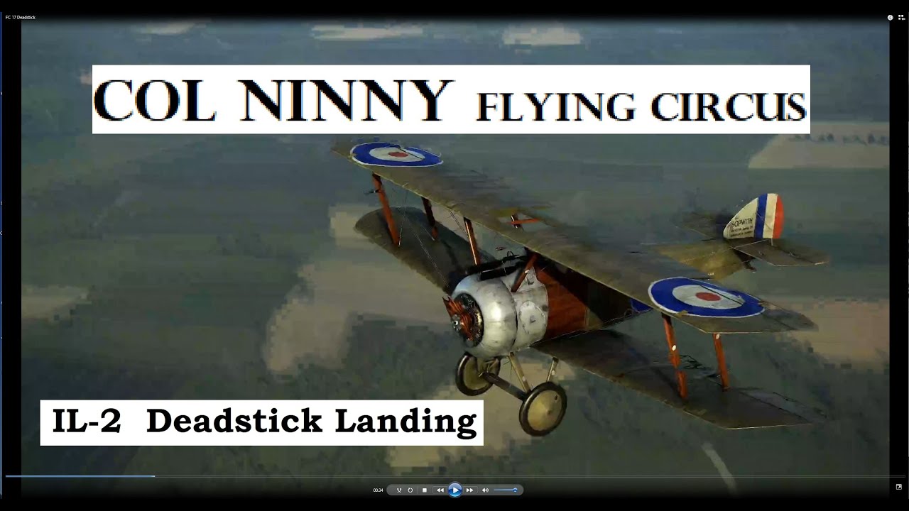 (17) IL-2 Flying Circus: How to Deadstick land a Camel (or for that matter, any aircraft)
