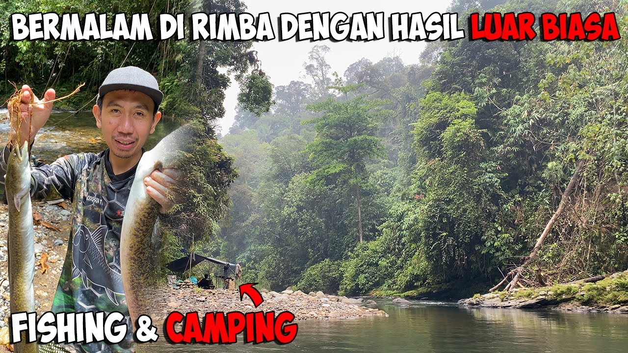 Fishing Camping Rimba Spot Di Luar Rencana Tapi Hasil Luar Biasa | Camp Fishing