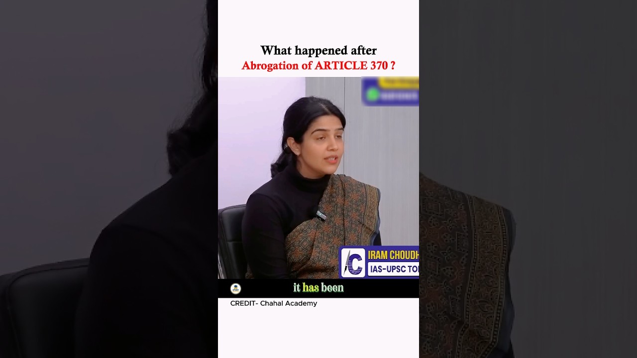 What happened after Article 370 ? 🤔 Iram Choudhary AIR 40 | UPSC 2024 Interview by Chahal Academy