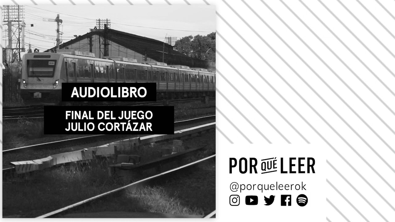 FINAL DEL JUEGO - Julio Cort&aacute;zar | Audiolibro voz humana
