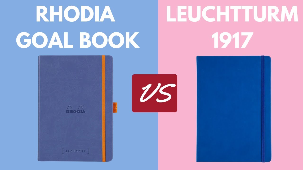 Rhodia [goalbook] Overview & Leuchtturm 1917 comparison
