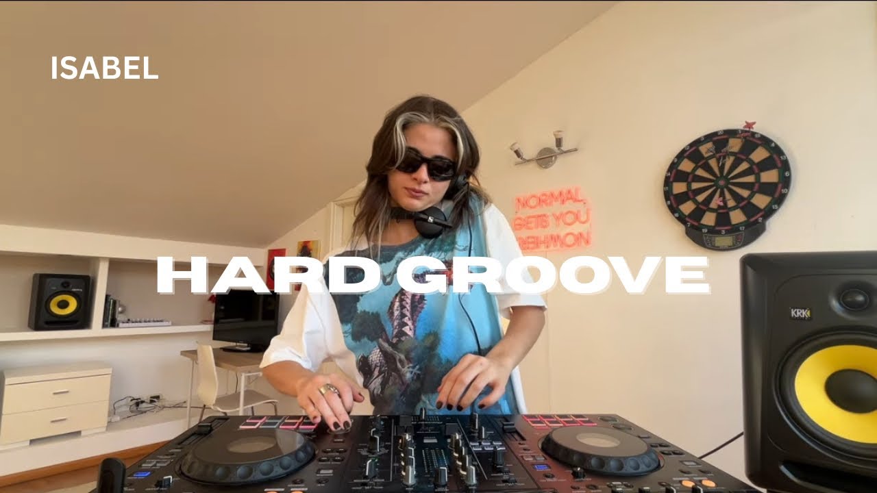HARD GROOVE - mini mix | Isabel 