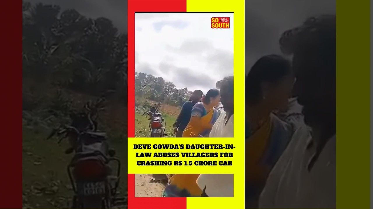 Former PM Deve Gowda’s Daughter-in-law Abuses Villager For Crashing Into Her 1.5 Crore Car | SoSouth