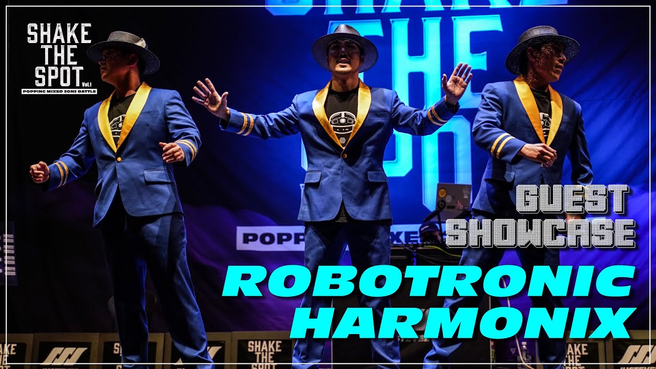 ROBOTRONIC HARMONIX | GUEST SHOWCASE | FINAL | SHAKE THE SPOT VOL.1 | POPPING BATTLE