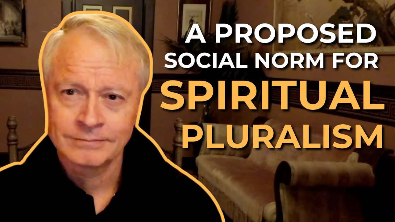 6 Agreements for Post-postmodern Spiritual Pluralism by Steve McIntosh