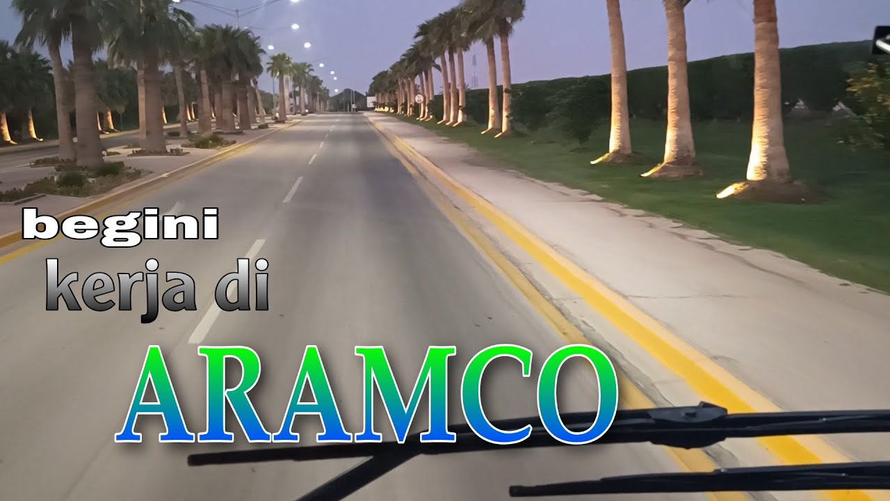 Kegiatan sehari2 kerja ARAMCO