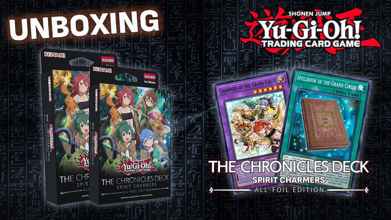 UNBOXING THE CHRONICLES DECK: Spirit Charmers - Yu-Gi-Oh! TCG