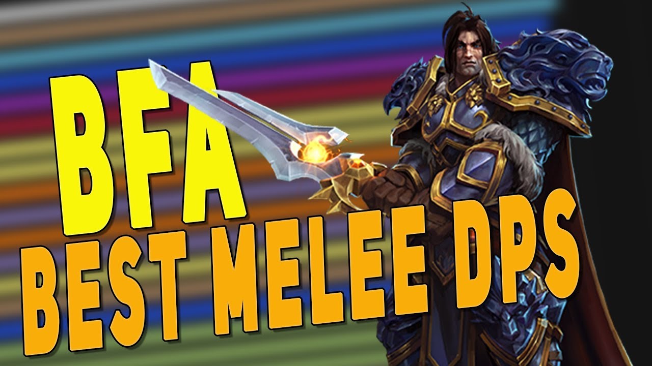 BfA 8.2.5 BEST MELEE DPS *RANKED* (Raid & M+) | Most Popular Specs & Patch 8.3 Class Changes - WoW