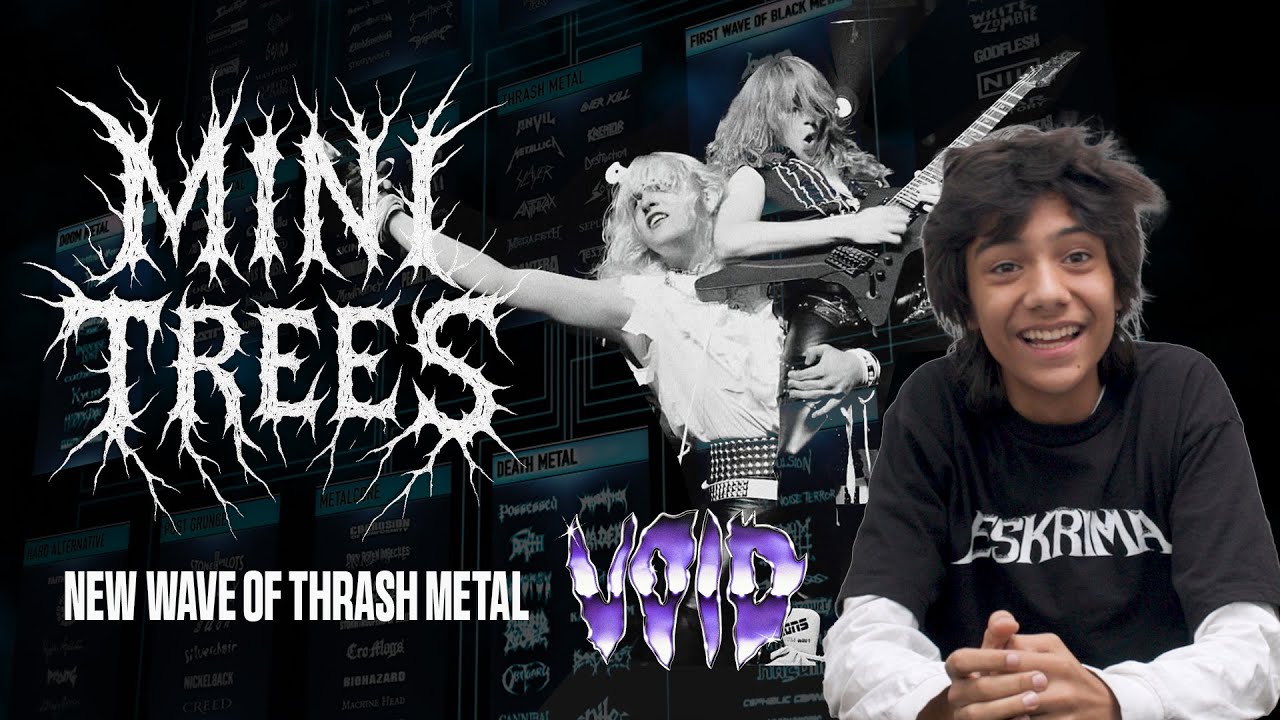 MINI TREES | VOID and the New Wave of Thrash Metal